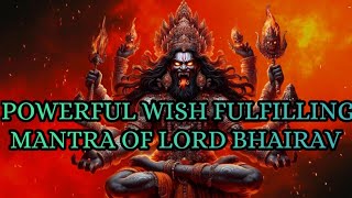 Most Powerful Kaal Bhairav Mantra For Wish Fulfillment [upl. by Neeron]