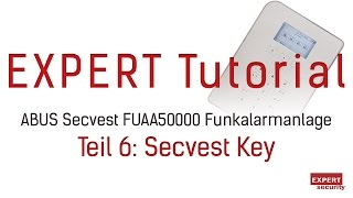 Einrichtung der neuen ABUS Secvest  Teil 6 Secvest Key [upl. by Emelyne231]