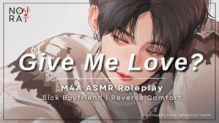 Taking Care of Your Sick Boyfriend M4A Whiny Sleepy Boyfriend Reverse Comfort ASMR Roleplay [upl. by Ludvig950]