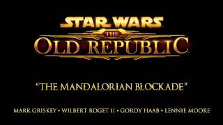 The Mandalorian Blockade  The Music of STAR WARS The Old Republic [upl. by Alasteir]