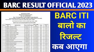 BARC ITI RESULT 2023  BARC FITTER RESULT 2023  BARC RESULT OFFICIAL barcresult2023 [upl. by Charry]