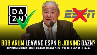 TOP RANK LEAVING ESPN amp JOINING DAZN 😱 [upl. by Oiragelo]