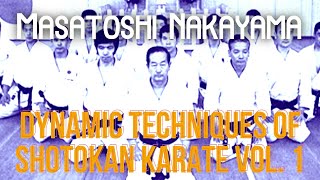 Masatoshi NAKAYAMA  The Dynamic Techniques of Shotokan Karate Vol 1 [upl. by Akyre]