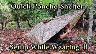 Quick Poncho Shelter  Easy Setup While Wearing Your Poncho [upl. by Yesiad]