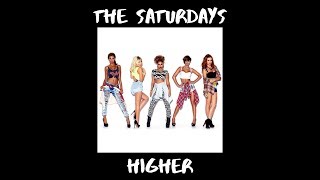 The Saturdays  Higher  Lyric Video [upl. by Ainnat602]