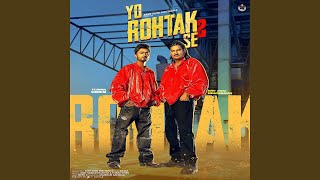 Yo Rohtak Se 2 feat Tijara Vines [upl. by Rosenfeld565]