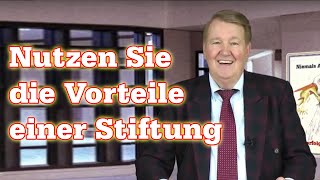 Nutzen Sie die Vorteile einer Stiftung [upl. by Tankoos]