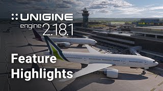 UNIGINE Engine 2181 Feature Highlights [upl. by Pearlstein]