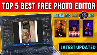 Top 5 Best Free Photo Editing Software for PCLaptop 2024  Beginner to Advanced⚡Latest Updated💻 [upl. by Kiehl]