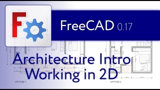 FreeCAD Architecture Intro  01 [upl. by Vernita]