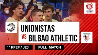 FULL MATCH  Unionistas 01 Bilbao Athletic  1ª RFEF 202122 I J26 Jardunaldia [upl. by Sivad]