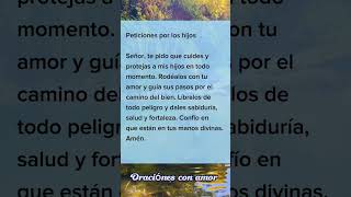 plegaria de petición por los hijos oracionespoderosas oracionesdefe oracionesconamor oraciones [upl. by Little]