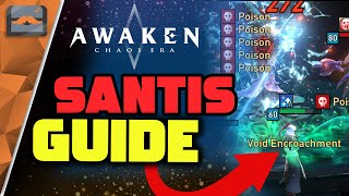 Santis Guide  Awaken Chaos Era [upl. by Moria]