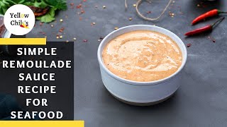 Remoulade Sauce Recipe A Simple and Perfect Dip for Seafood Dishes [upl. by Hernando]