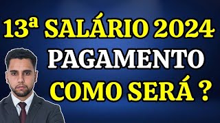 13ª SALÁRIO 2024 VEJA COMO SERÁ O PAGAMENTO DESSE ANO [upl. by Ahsiem]