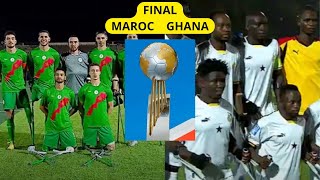 Date heure et chaine MarocGHANA en FINAL coupe afrique pour amputés [upl. by Acina]