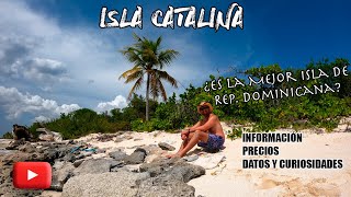 Isla Catalina ¿Es la Mejor isla de República Dominicana Precio vs Calidad [upl. by Attah]