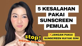 5 Kesalahan Pakai Sunscreen Untuk Pemula Yang Harus Dihindari❌ Bikin kusamjerawatanbruntusan [upl. by Keare792]