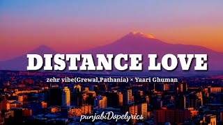 Distance Lovelyrics  Zehr vibe  Yaari ghuman  New punjabi song 2021  Latest punjabi songs 2021 [upl. by Askari]