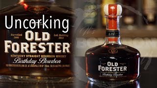 Uncorking Old Forester Birthday Bourbon 2018 [upl. by Roxanna]