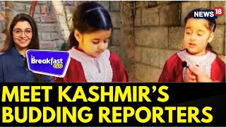 Meet Kashmirs Budding Reporters Little Twin Sisters Zainab And Zeba  Kashmir News Today  News18 [upl. by Bolte836]