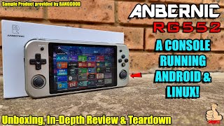 The ANBERNIC RG552 Game Console  Running Android amp Linux InDepth Review amp Teardown [upl. by Hendricks]