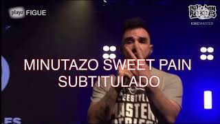 MINUTAZO SWEET PAIN subtitulado vs BNET BATALLA RECUPERATIVA [upl. by Rett619]