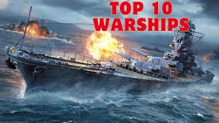 Top 10 Most Fearsome Warships That Ever Ruled the Seas [upl. by Refiffej256]