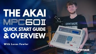 The Akai MPC60II Quick Start Guide amp Overview [upl. by Mars]