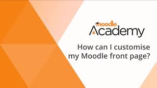 How can I customise my Moodle front page [upl. by Theurer]