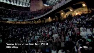 Vasco Rossi  Live San Siro 2003  Ogni Volta [upl. by Alaekim]