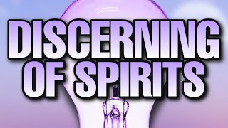 Discerning of SPIRITS [upl. by Jestude]