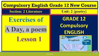 Exercise of quotA Dayquot a poem lesson 1 of unit 2 compulsory English grade 12 new course [upl. by Nitnert]