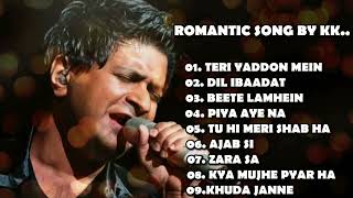 KK Romantic Songs 💞 KK Best Bollywood Song  Best Of KK Songs  KK Hits Bollywood Songs  Songs [upl. by Drauode]