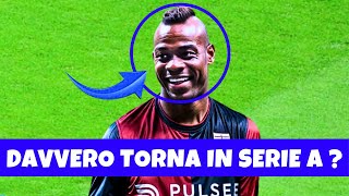 BALOTELLI pazzescamente DI NUOVO in ITALIA ⚽ [upl. by Eirameinna]