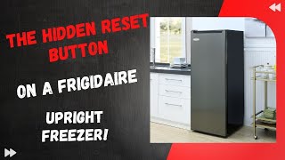 The Hidden Reset Button on a Frigidaire Upright Freezer [upl. by Lokim985]