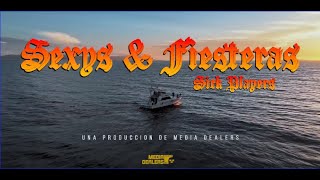 Sexys amp Fiesteras  Sick Players Video Oficial [upl. by Ilysa]