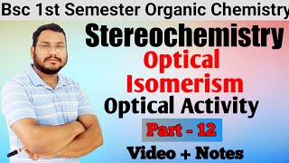 Optical Isomerism  Dextrorotatory levorotatory  Stereochemistry BSc 1st semester  By Pankaj Sir [upl. by Damicke85]