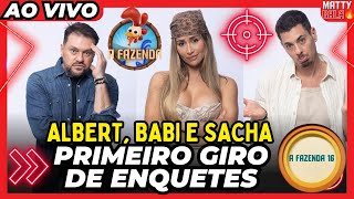 🚨 PRIMEIRO GIRO DE ENQUETES ENTRE ALBERT BABI E SACHA  A FAZENDA afazenda afazenda16 [upl. by Ettolrahc]