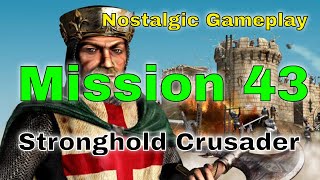 Stronghold Crusader  Mission 43  Oldies but Goldies [upl. by Llenal]