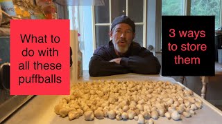 3 different ways of storing puffball mushrooms [upl. by Eenahs842]