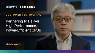 Synopsys amp Samsung  Delivering Technology Breakthroughs Together  Synopsys [upl. by Sirap]