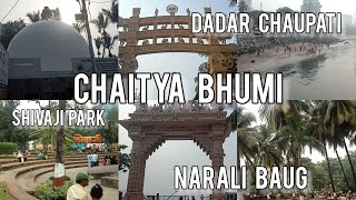 Dadar Chaupati  Chaitya bhumi  A to Z guide  Narli baug  Dadar  Mumbai unlockartfoodandtravel [upl. by Chemaram]