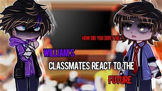 Past William And His Classmates React to Future Memes  PART 1 • AFTON FAMILY  FNAF  GACHA Angst [upl. by Jarek]