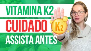 Vitamina k2  Como tomar e quem não pode [upl. by Boice]