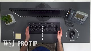 Ergonomics Expert Explains How to Set Up Your Desk  WSJ Pro Tip [upl. by Yevreh]