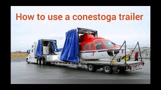 How to use a conestoga trailer [upl. by Aynos]