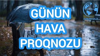 Günün HAVA proqnozu Xeberizle [upl. by Thadeus]