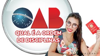 Qual a Ordem de Disciplinas no Exame de Ordem [upl. by Hershell30]