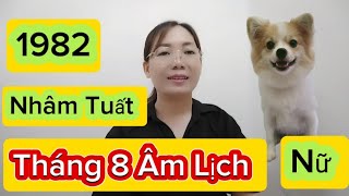 tuổi Nhâm Tuất SN 1982 Nữ mệnh tháng 8 Âm Lịch năm 2024 [upl. by Meedan]